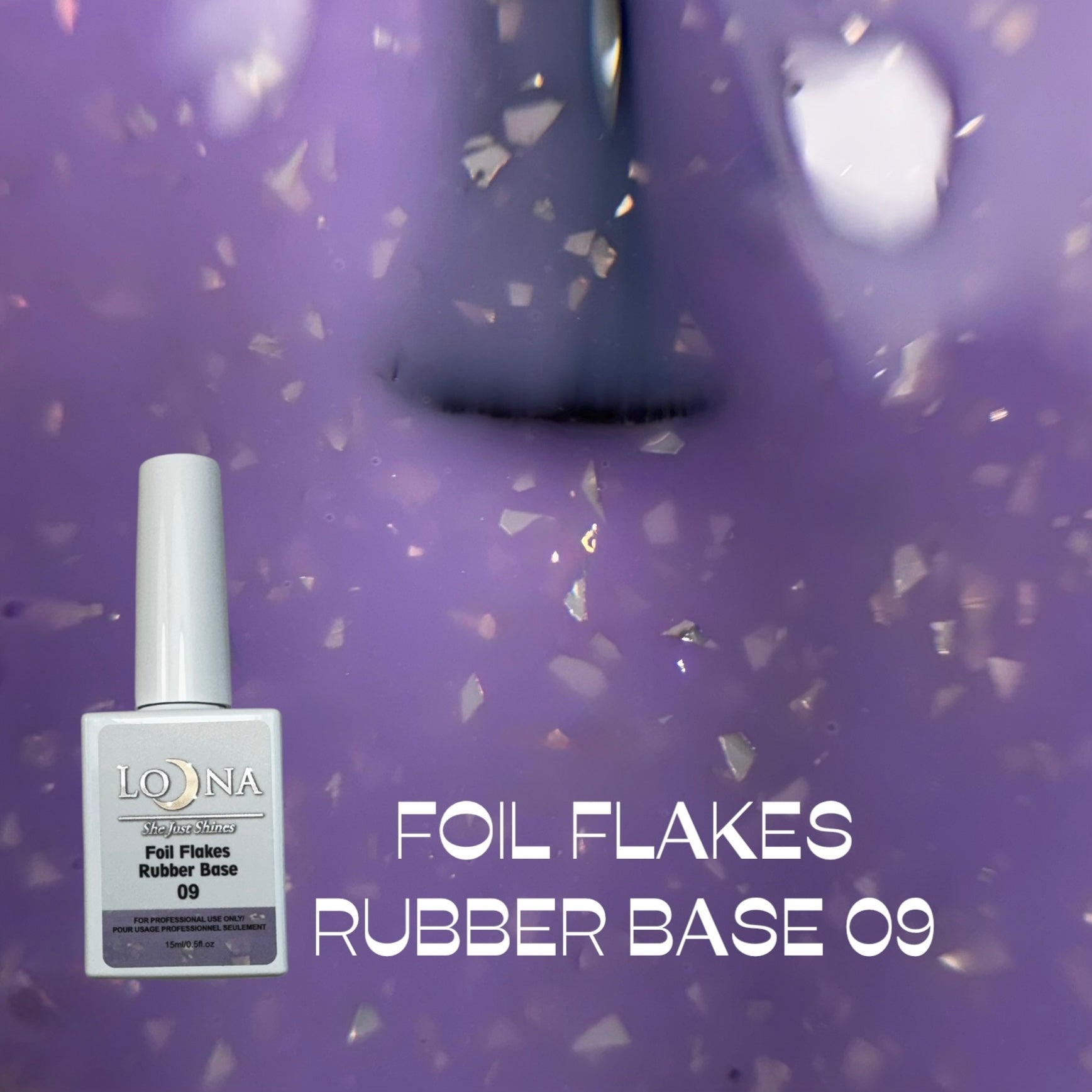 FOIL FLAKES Rubber Base #09, 15ml