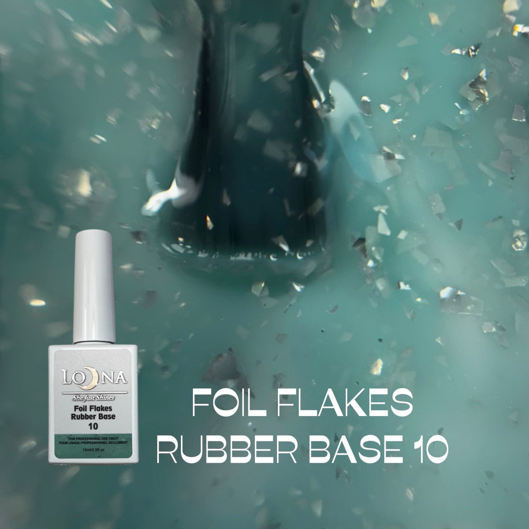 FOIL FLAKES Rubber Base #10, 15ml