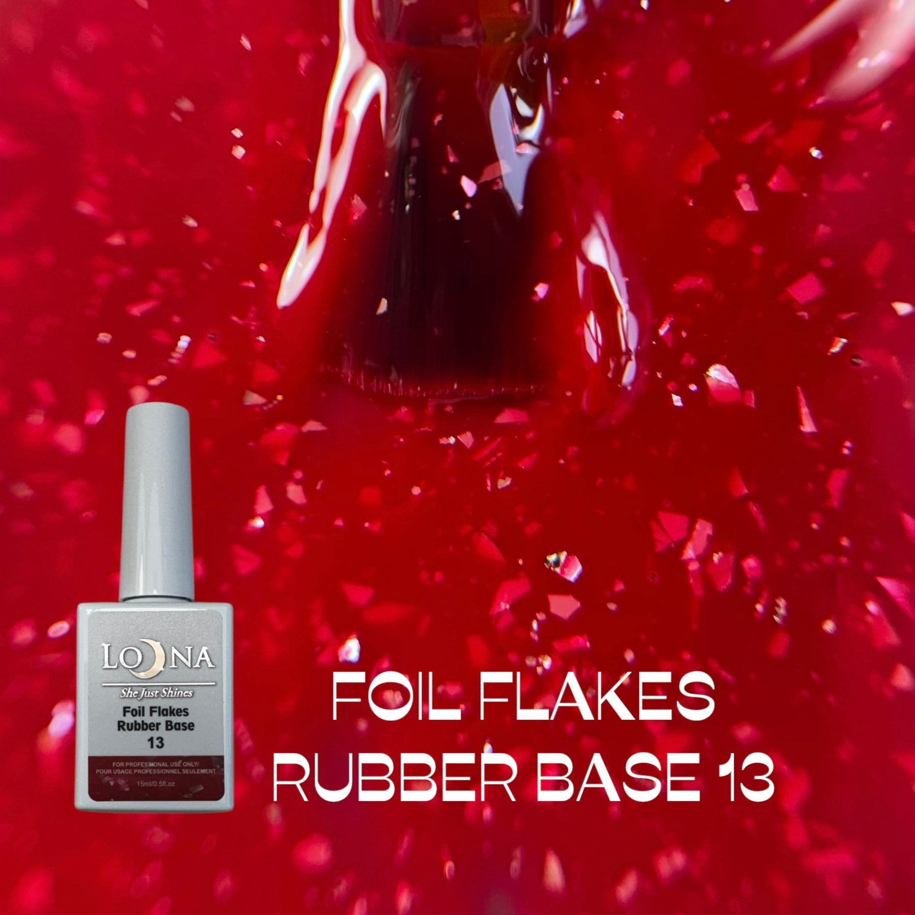 FOIL FLAKES Rubber Base #13, 15ml
